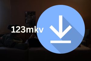 How 123mkv Works for Movie Downloads